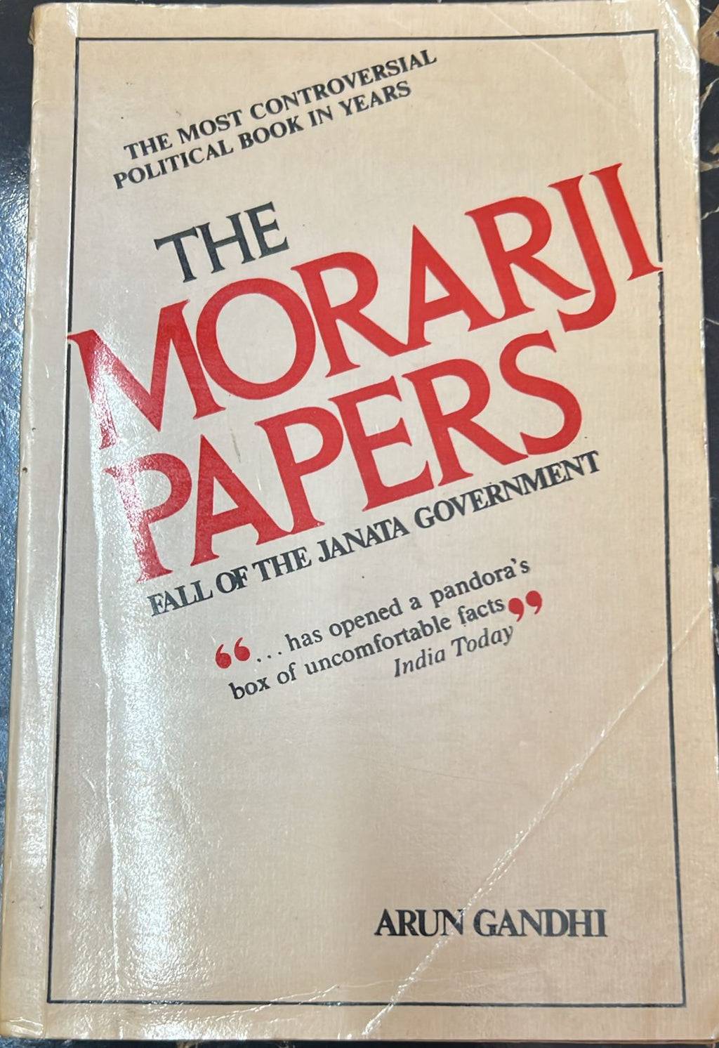 The Morarji Papers - Fall of Janata Government