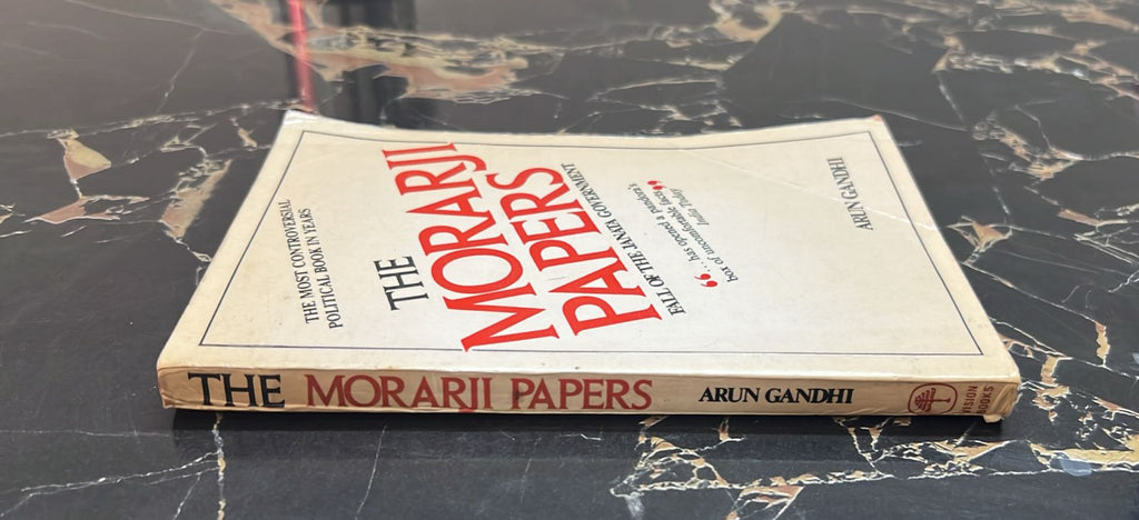 The Morarji Papers - Fall of Janata Government