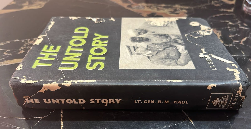 The Untold Story - Lt. Gen B.M.Kaul